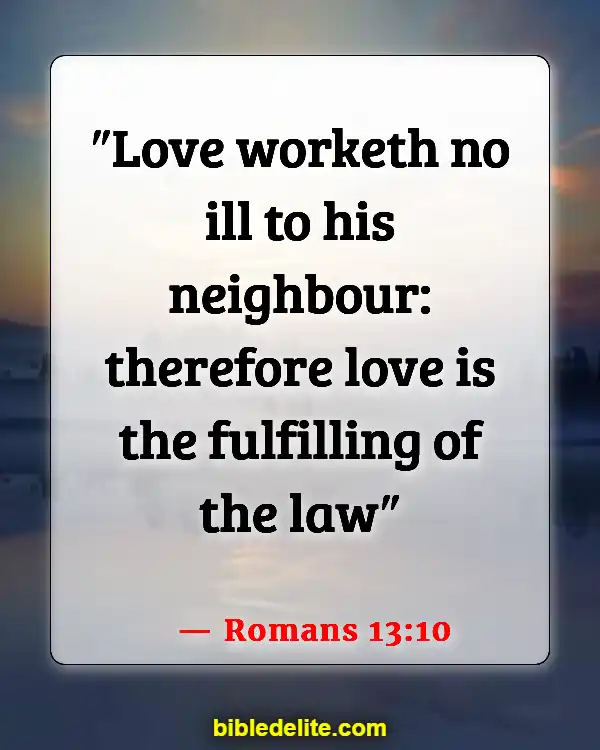 Bible Verses About Spreading God's Love (Romans 13:10)