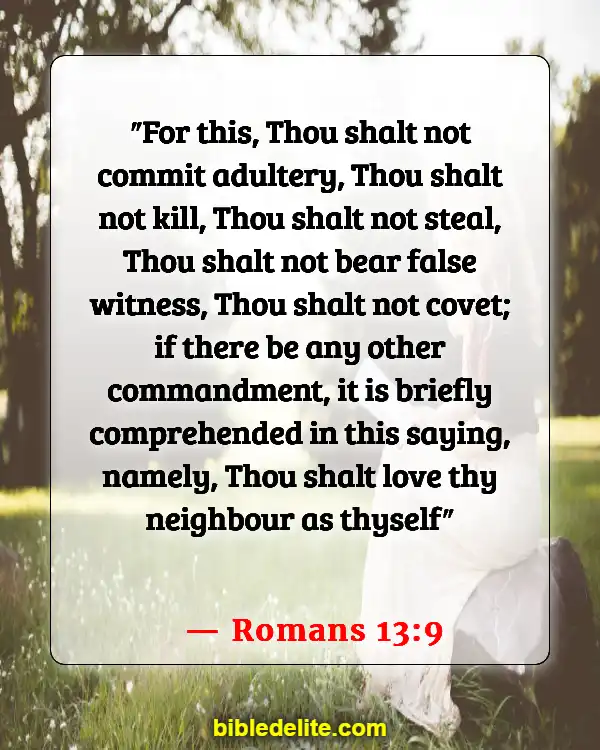 Bible Verses About Treating Others With Dignity And Respect (Romans 13:9)