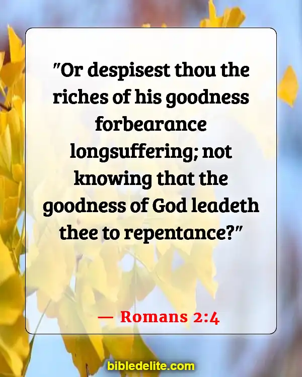 Bible Verses About God Destroying Your Enemies (Romans 2:4)