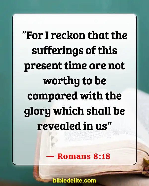 Bible Verse About Being Set Apart From The World (Romans 8:18)