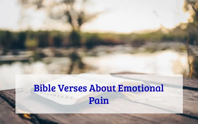 Bible Verses About Emotional Pain